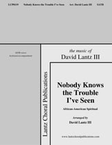 Nobody Knows the Trouble I've Seen SATB choral sheet music cover